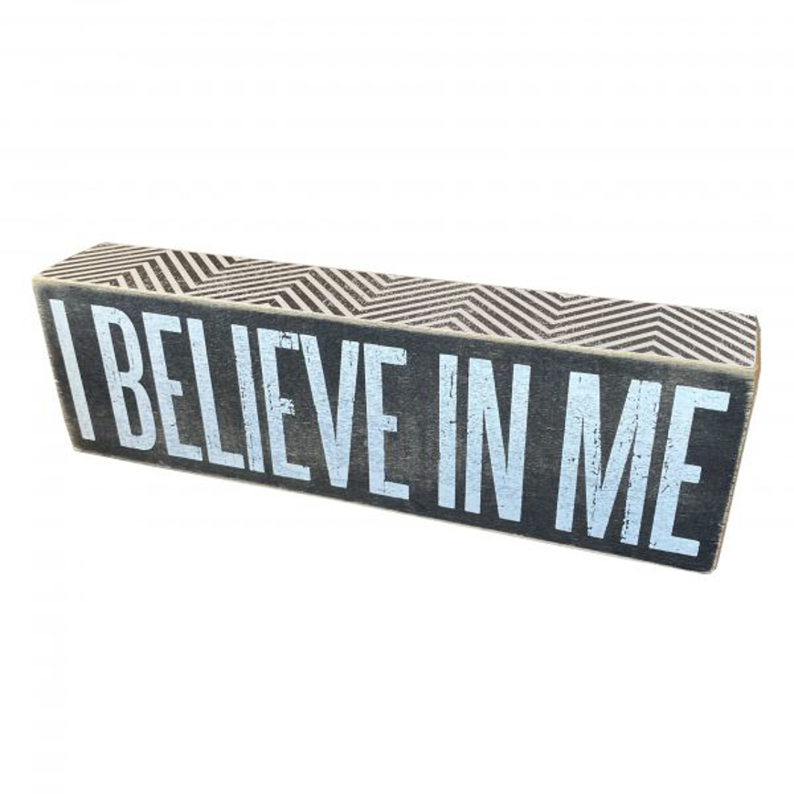Picture of I Believe in Me Sign